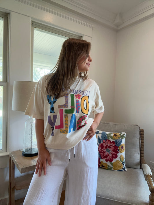 Literally born to Dilly Dally Tee